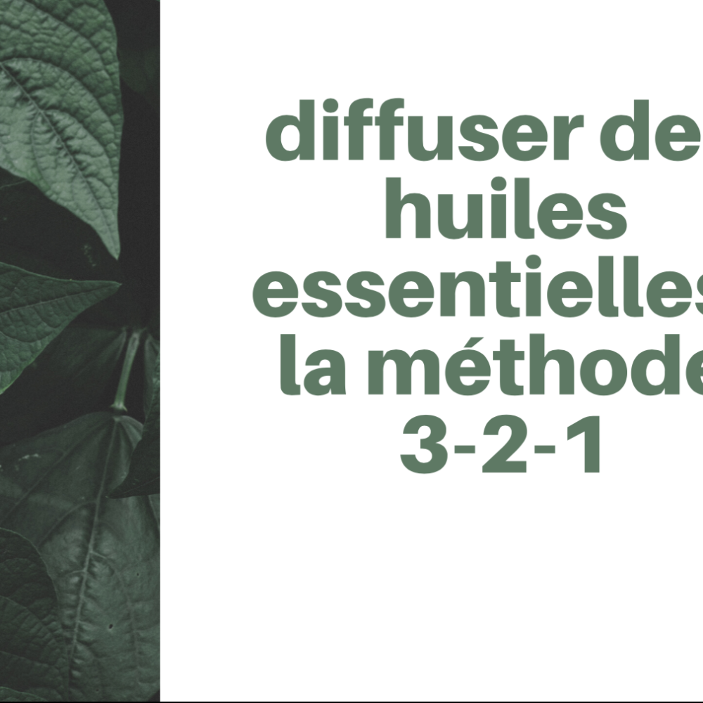 Diffuser des huiles essentielles, la méthode 3 2 1